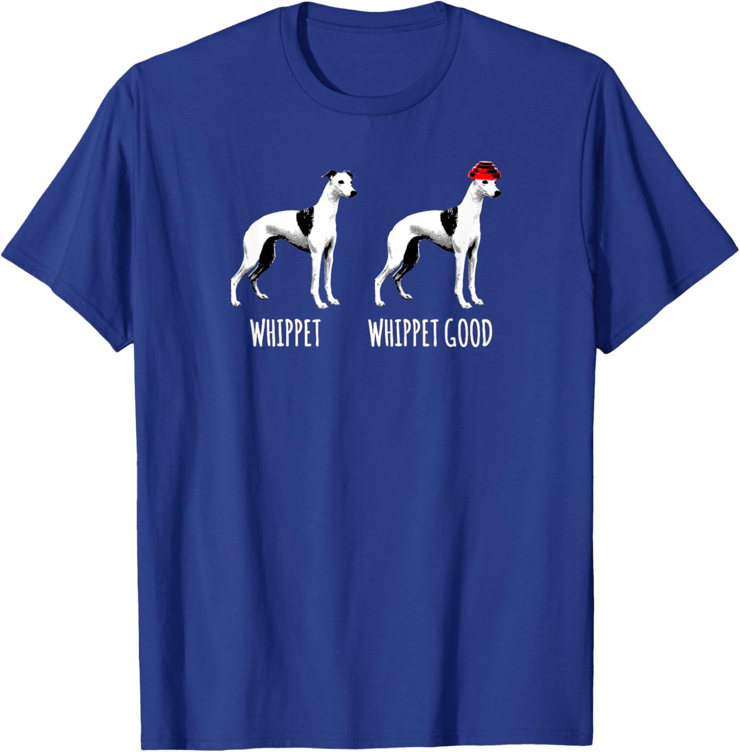 Whippet, Whippet Good Women T-Shirt - T-Shirt | Royal