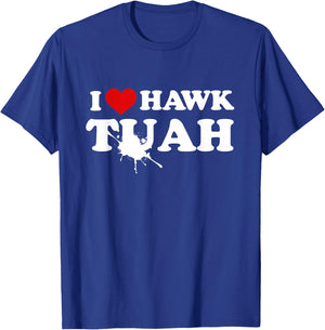 I Love Hawk Tush Spit On That Thing Funny Viral Meme Joke T-Shirt - T-Shirt | Royal