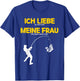 Ich liebe es, wenn meine Frau mich Angeln gehen lässt. T-Shirt - T-Shirt | Royal