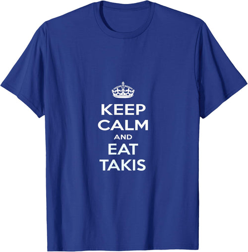 Keep Calm and Eat Takis