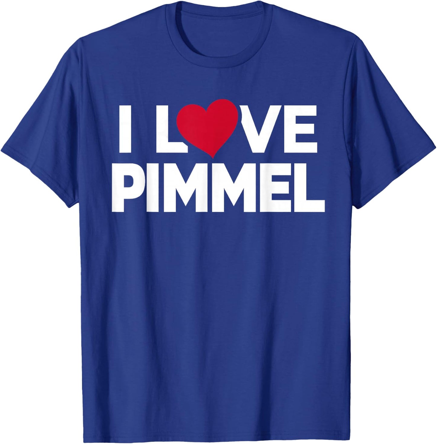 I Love Pimmel Erotic Joke Item Tails , black T-Shirt - T-Shirt | Royal