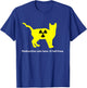Radioactive cats have 18 half-lives T-Shirt - T-Shirt | Royal