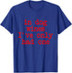 In Dog Wines I've Only Had One Apparel Women T-Shirt - T-Shirt | Royal