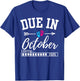 Due In October Loading 2025 New Baby Pregnancy Announcement T-Shirt - T-Shirt | Royal
