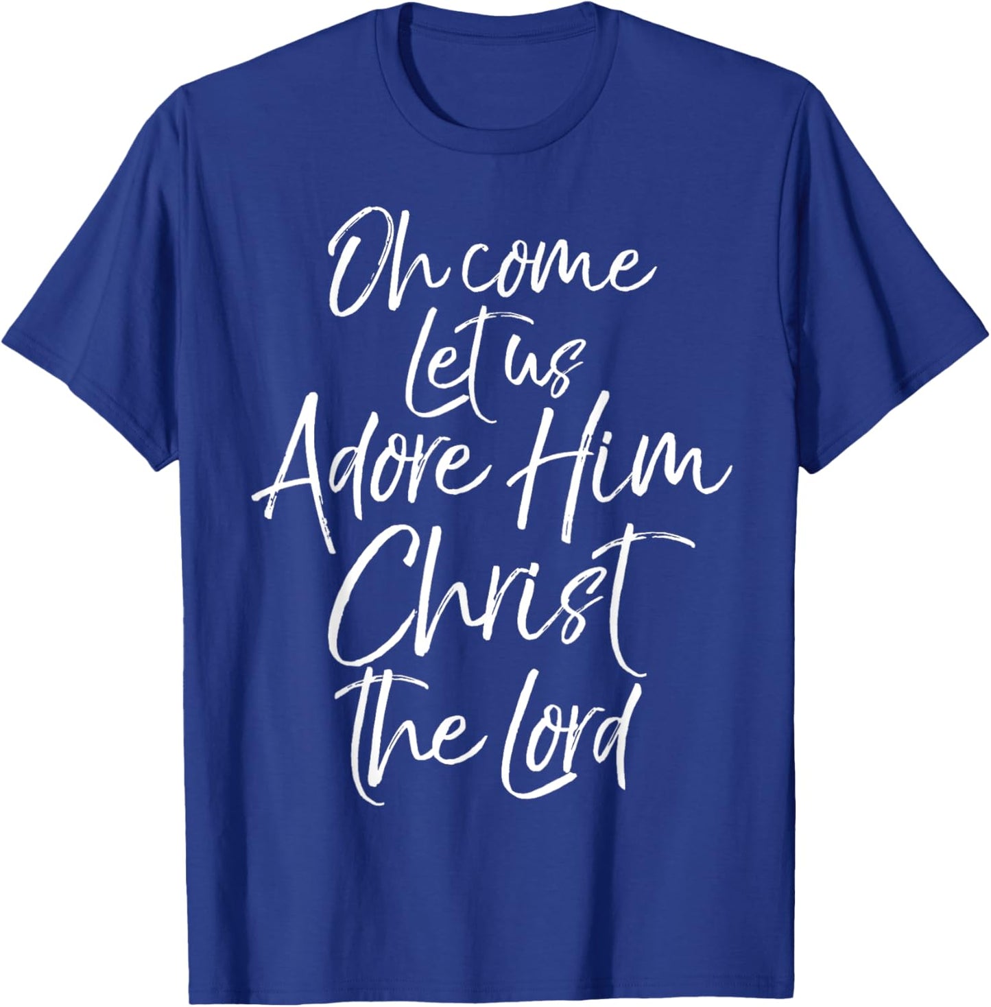 P37 Design Studio Oh Come Let Us Adore Him Christ The Lord Christmas King T-Shirt - T-Shirt | Royal