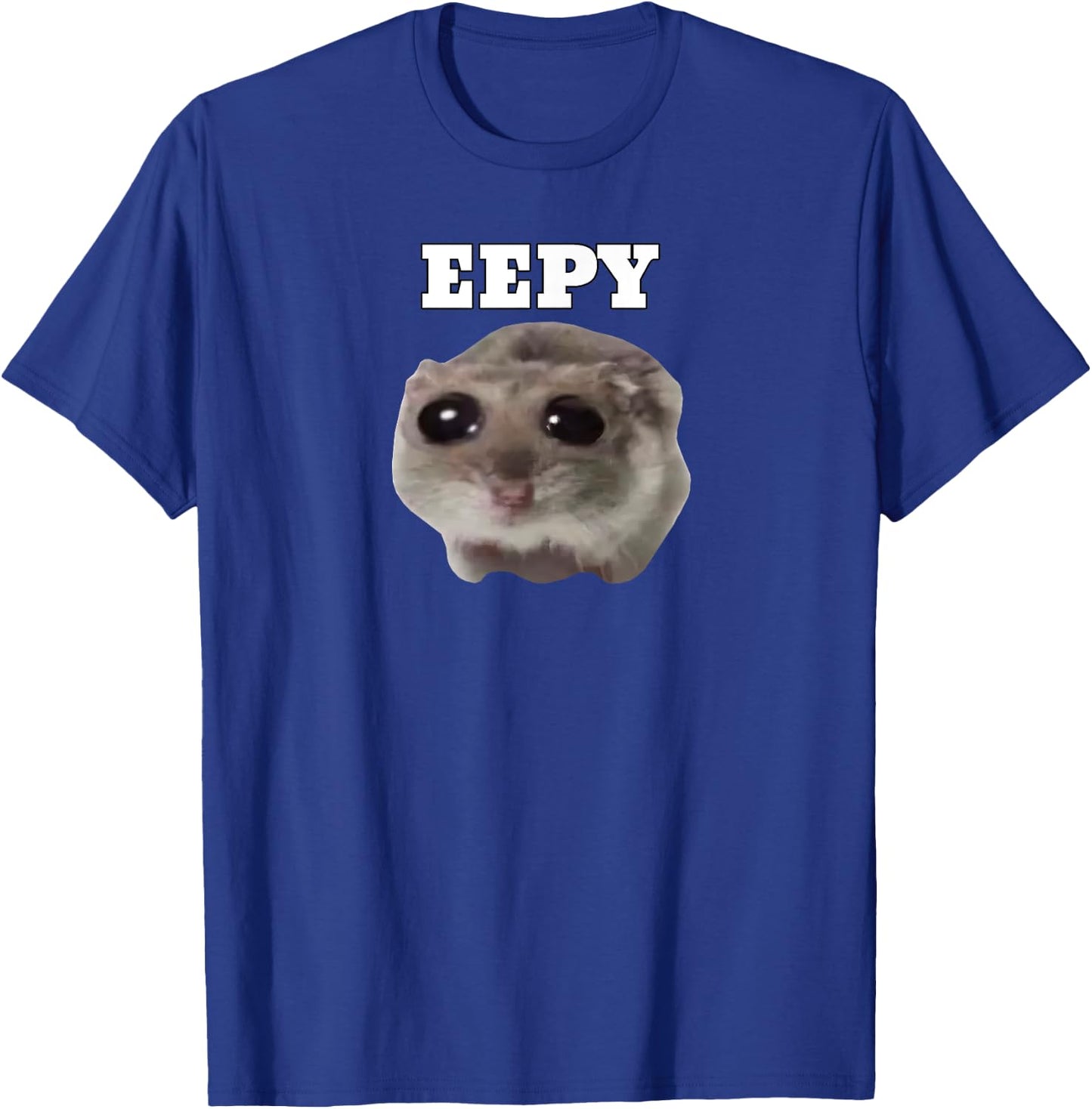 Eepy Hamster, Sleepy Hamster Meme T-Shirt - T-Shirt | Royal