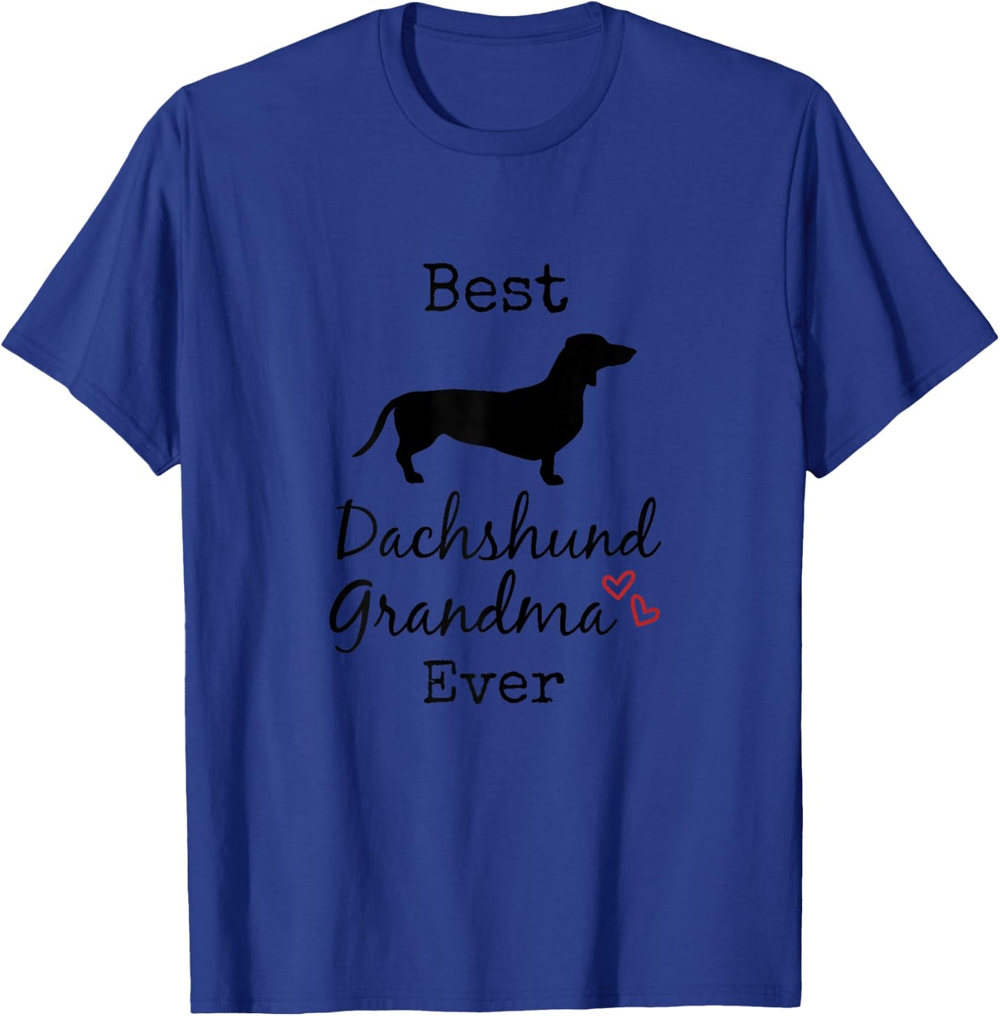 Dachshund Grandma, Best Dachshund Grandmother Ever T-Shirt - T-Shirt | Royal