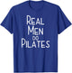 Real Men Do Pilates T-Shirt - T-Shirt | Royal