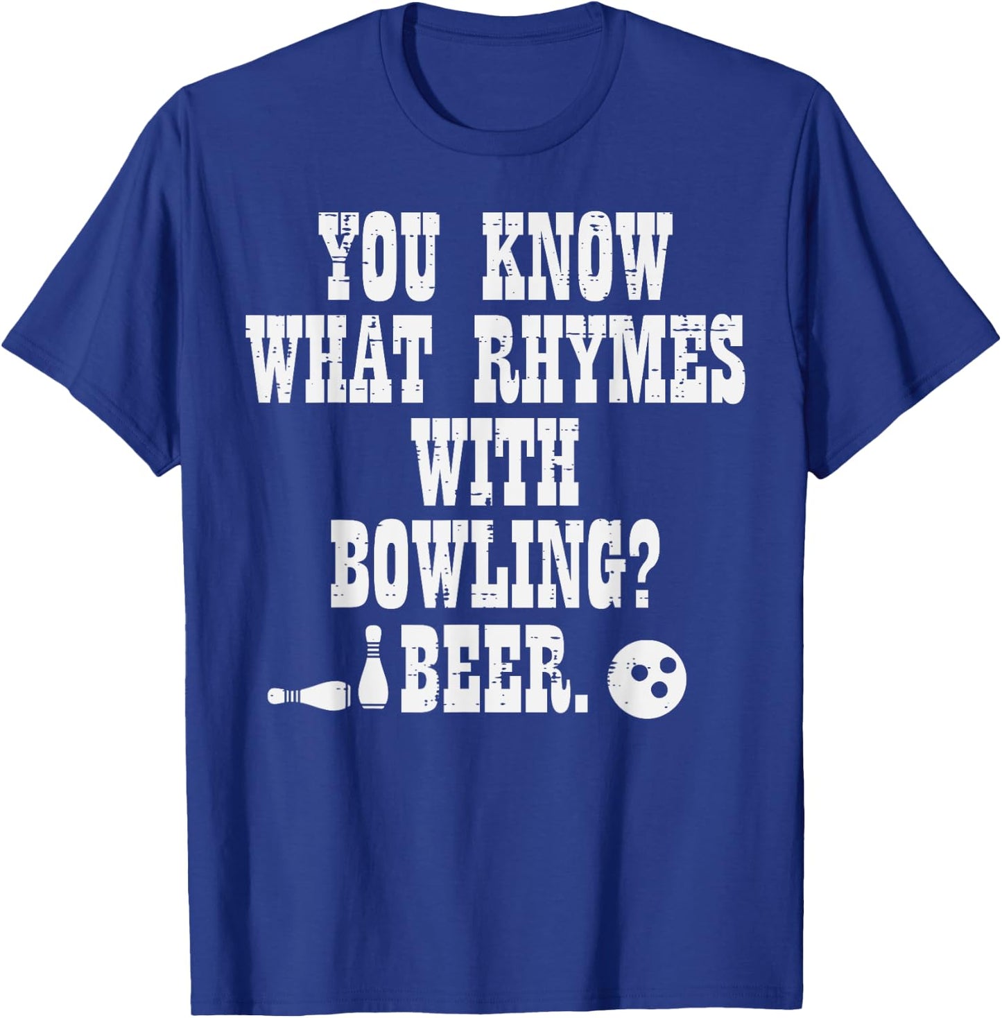 You Know What Rhymes With Bowling Funny Bowler Team Dad Men T-Shirt - T-Shirt | Royal