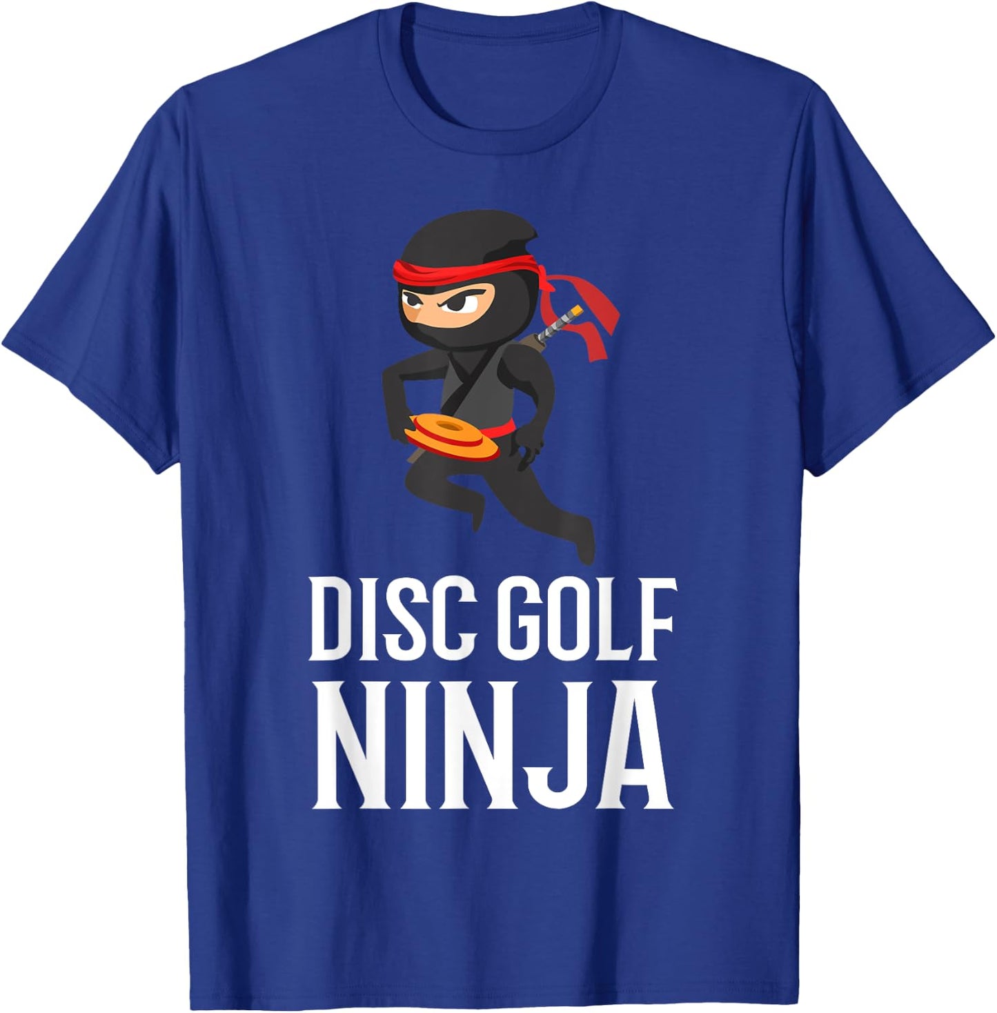 Funny Disc Golf Ninja Gift | Golfer Disc Player Men Women T-Shirt - T-Shirt | Royal