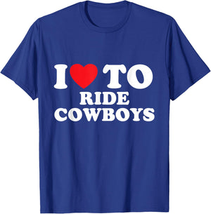 I Love Riding Cowboys Rodeo Enthusiast T-Shirt - T-Shirt | Royal