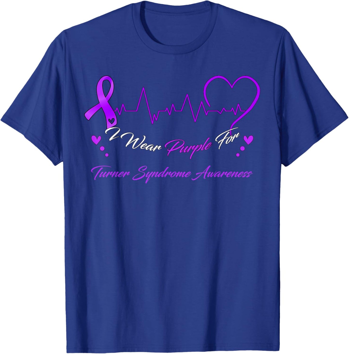 I Wear Purple For TURNER SYNDROME Awareness T-Shirt - T-Shirt | Royal