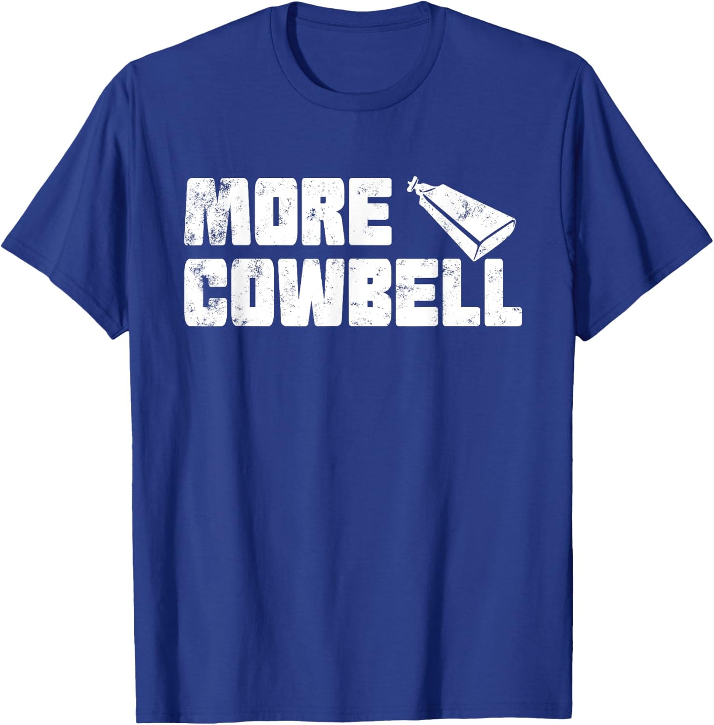 Vintage More Cowbell Funny Sarcastic Humor Music Lover T-Shirt - T-Shirt | Royal