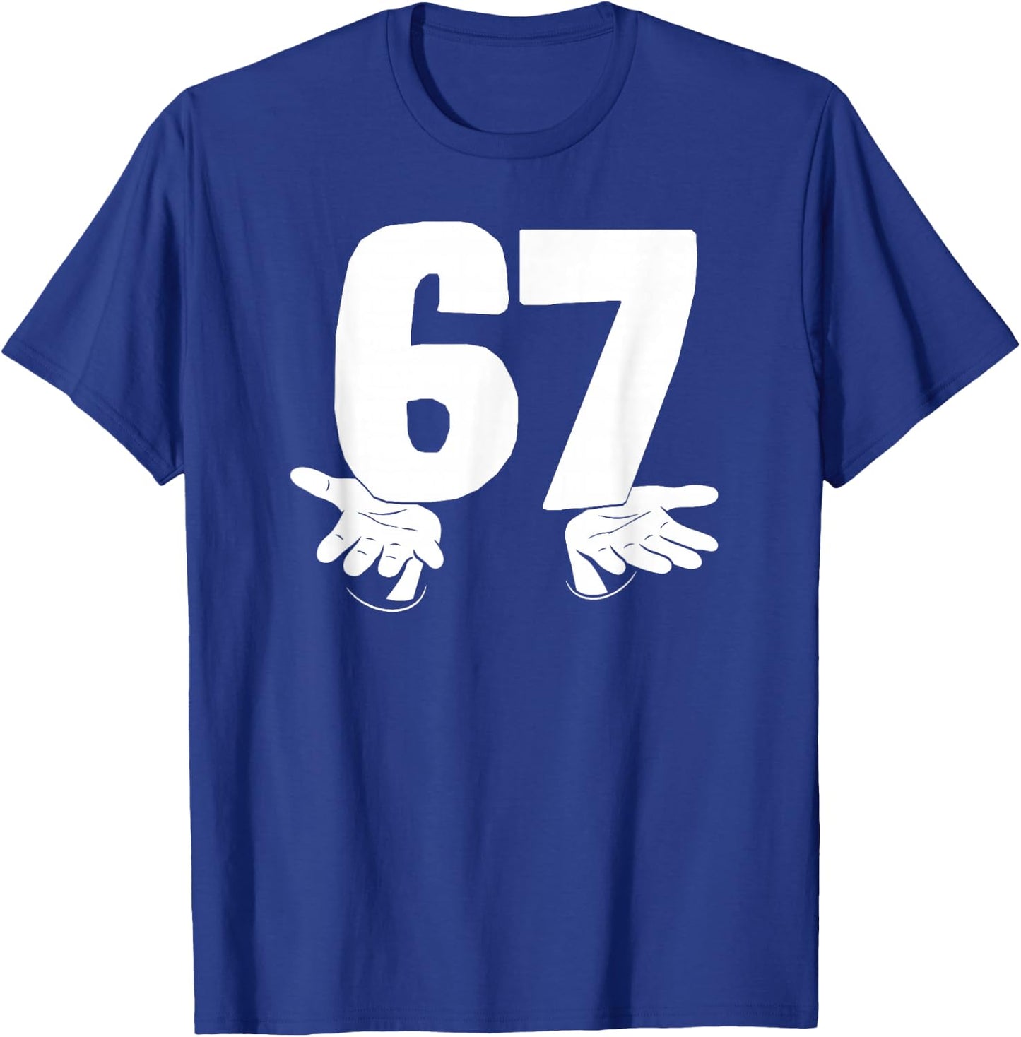 Lustige Nummer 67 Sechs und Sieben mit Händen Gen Alpha Slang T-Shirt - T-Shirt | Royal