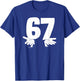 Lustige Nummer 67 Sechs und Sieben mit Händen Gen Alpha Slang T-Shirt - T-Shirt | Royal