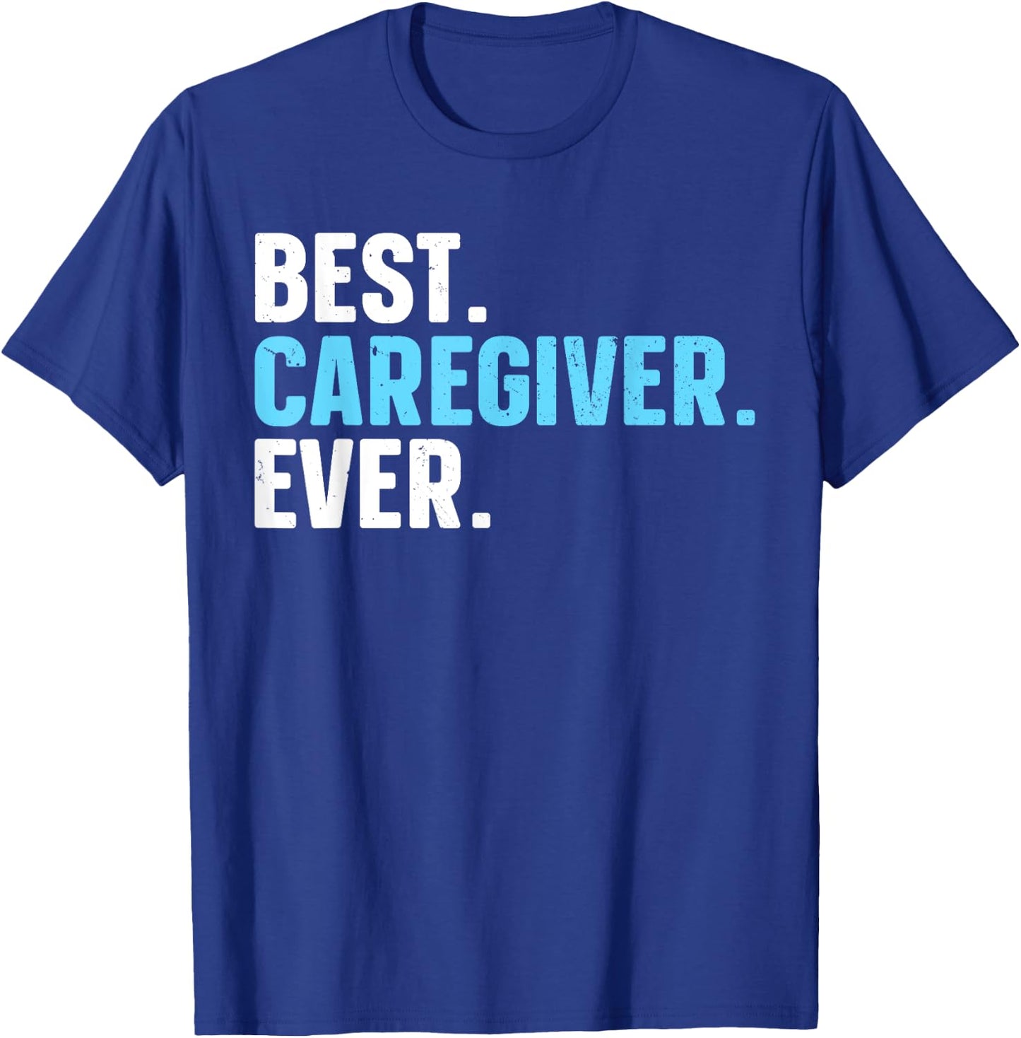Funny Caregiver Design Women Caregiving Caregiver T-Shirt - T-Shirt | Royal
