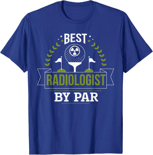 Best Radiologist By Par, Golf Radiology Doctor Golfer Gift T-Shirt - T-Shirt | Royal