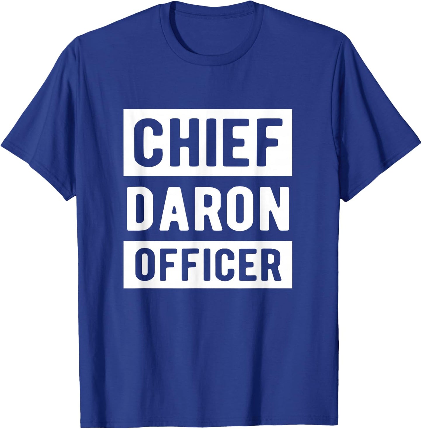 Chief Daron Officer Humour Young Dad Party and Christmas , Black, S T-Shirt - T-Shirt | Royal