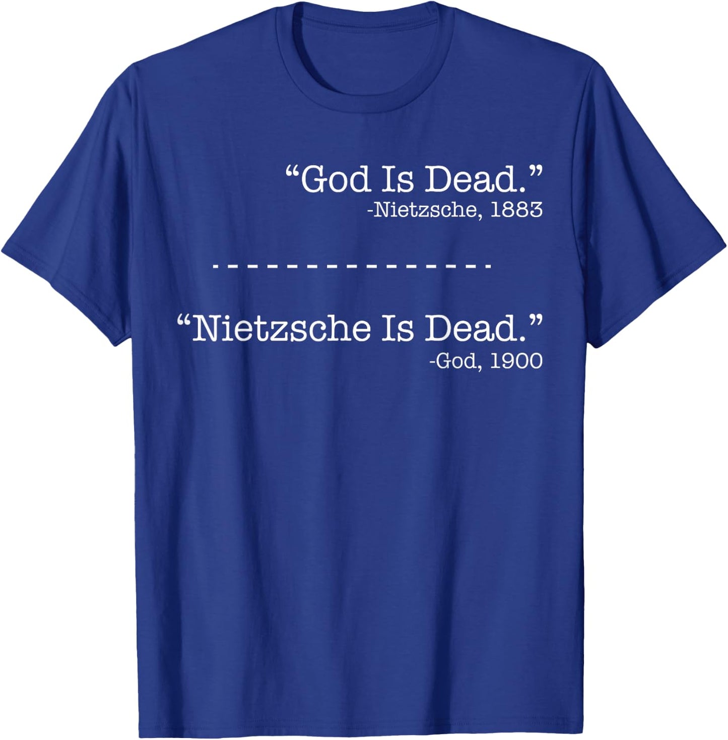Philosophie Theorie Friedrich Nietzsche Gott ist tot -Nietzsche T-Shirt - T-Shirt | Royal
