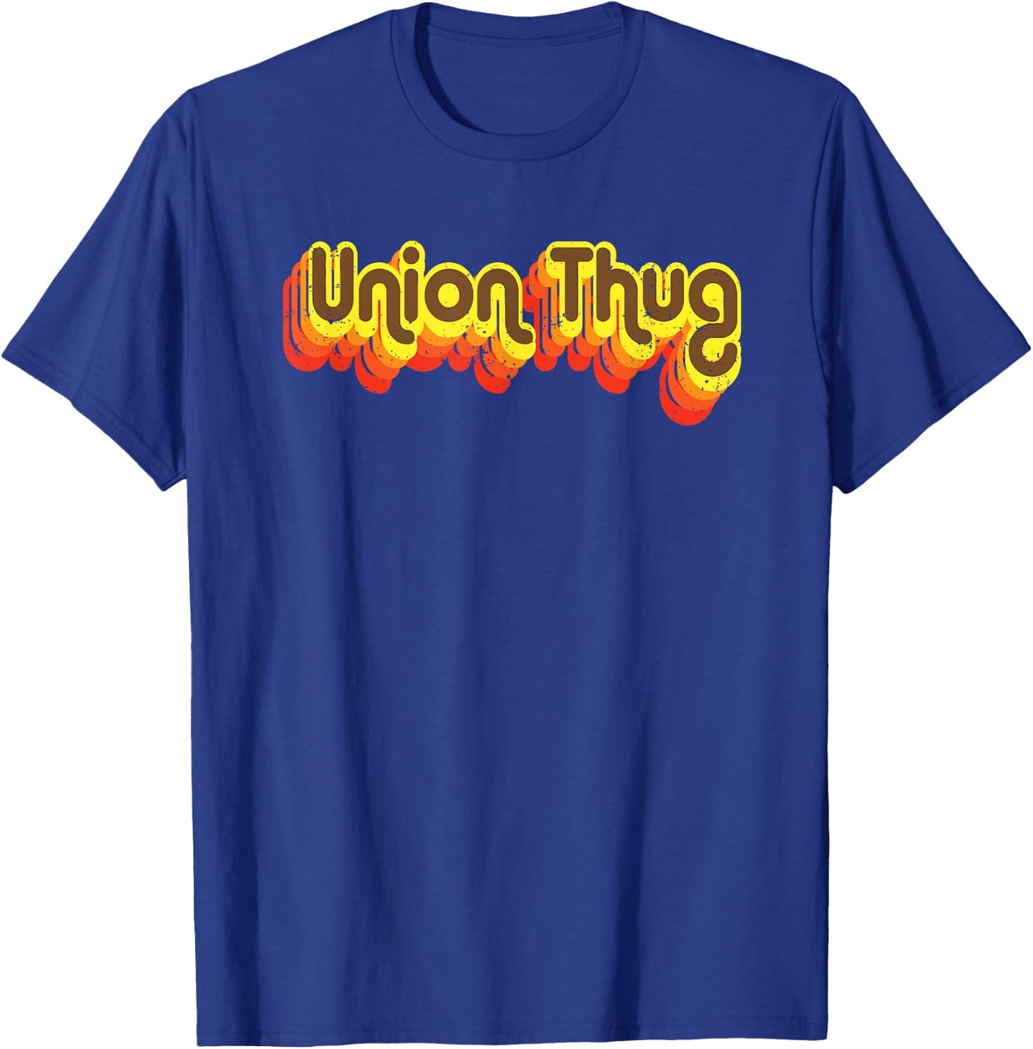 Union Strong and Solidarity Shirt - Union Thug T-Shirt - T-Shirt | Royal