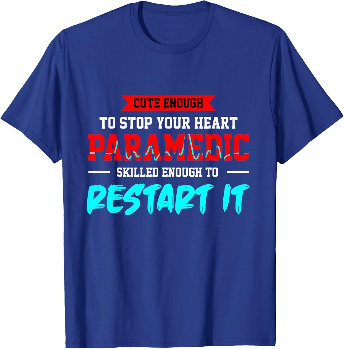Paramedic Emergency Paramedic Paramedic Doctor Gift T-Shirt - T-Shirt | Royal