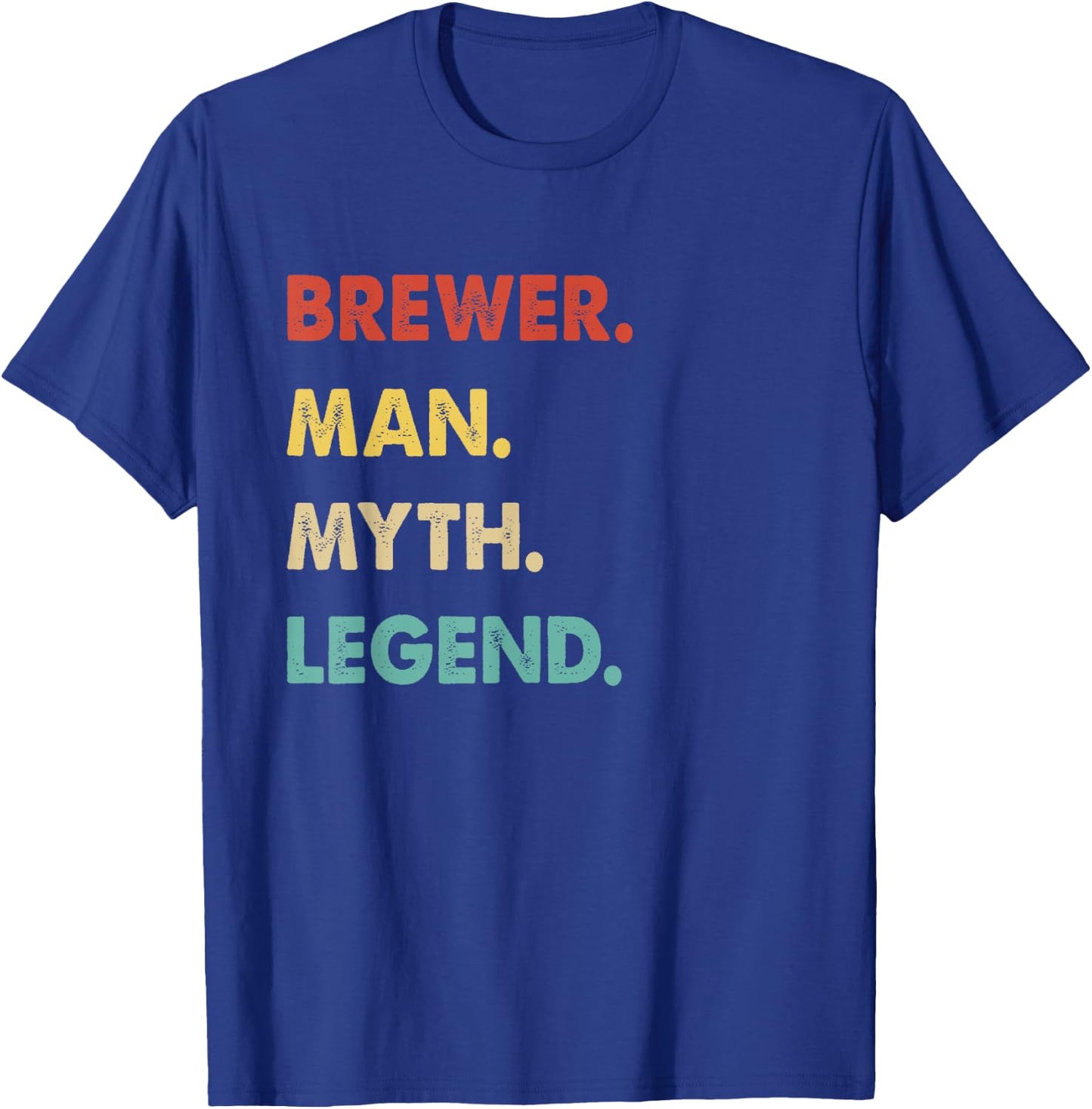Brewer Man Myth Legend T-Shirt - T-Shirt | Royal