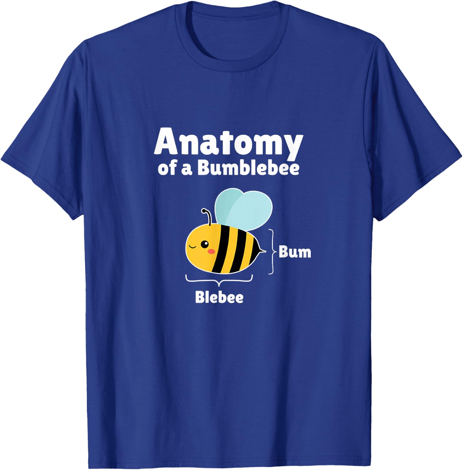 Anatomy Of A Bumblebee Funny Graphic T-Shirt - T-Shirt | Royal