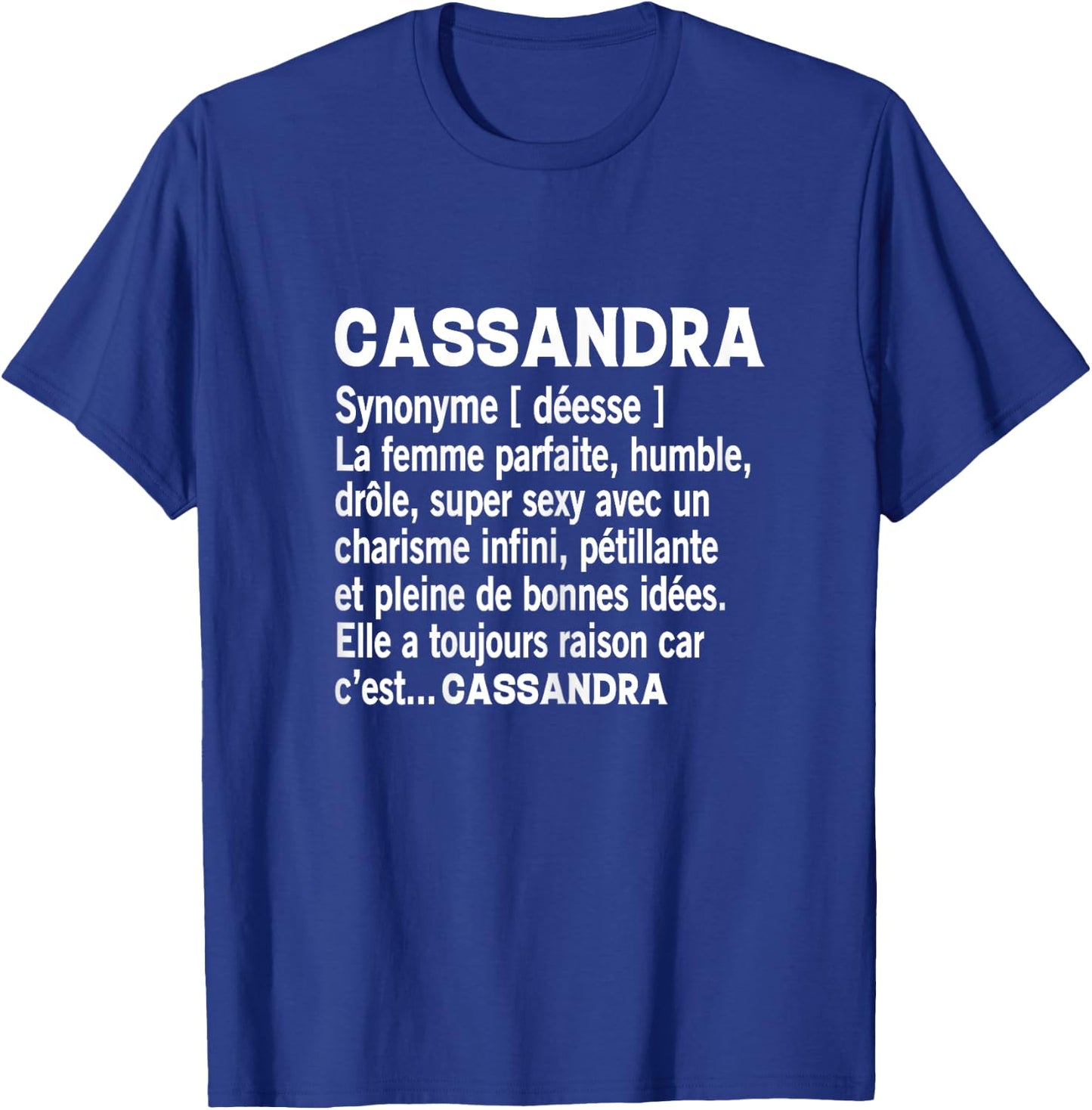 Woman Humor Personalized Gift Cassandra Name Definition T-Shirt - T-Shirt | Royal