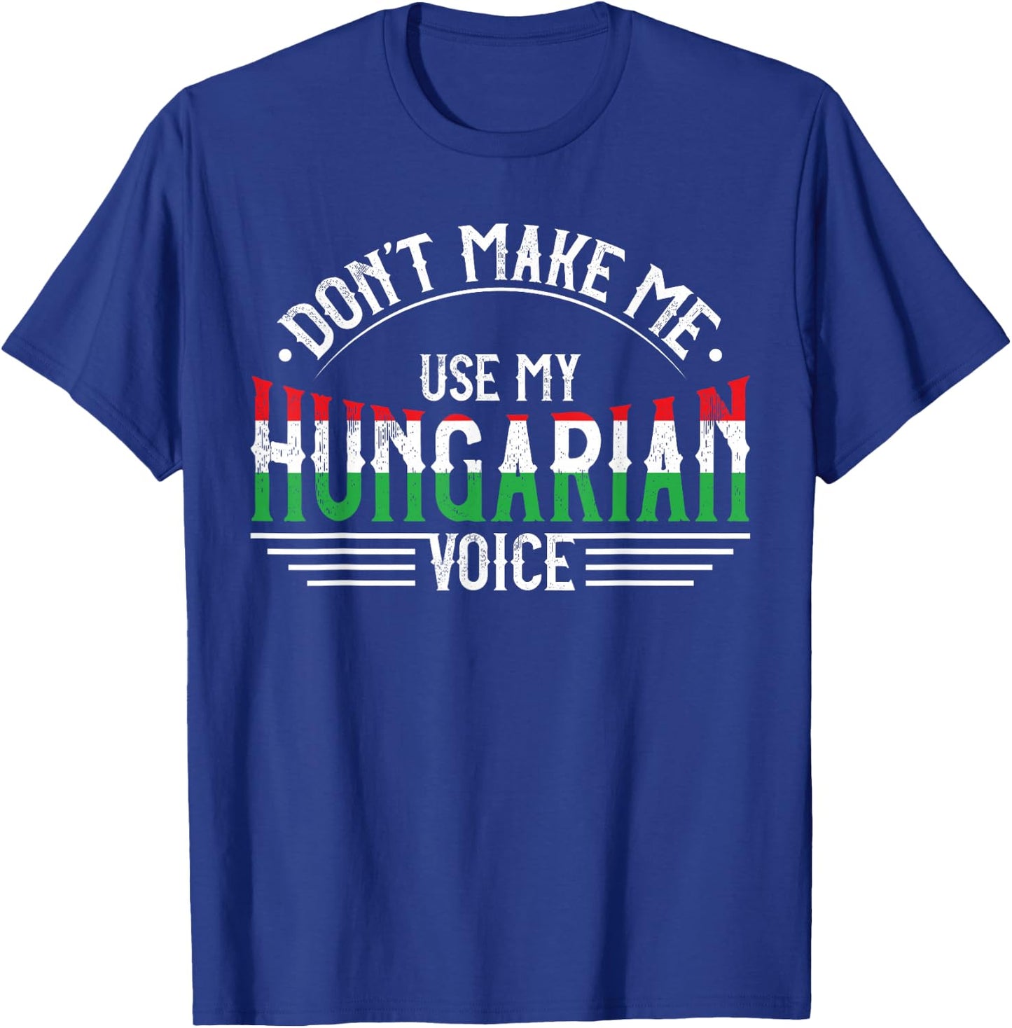 Hungarian Roots Funny Hungary Heritage Apparel Men Women T-Shirt - T-Shirt | Royal