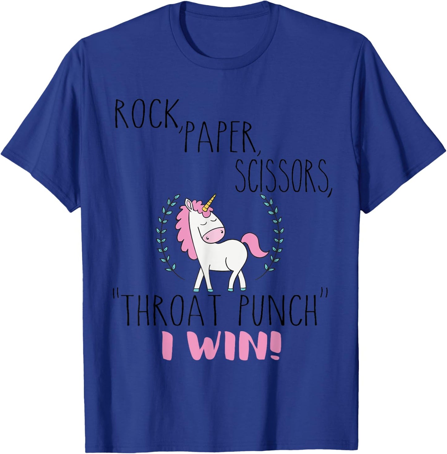 Funny Unicorn Rock Paper Scissors Throat Punch I Win T-Shirt - T-Shirt | Royal