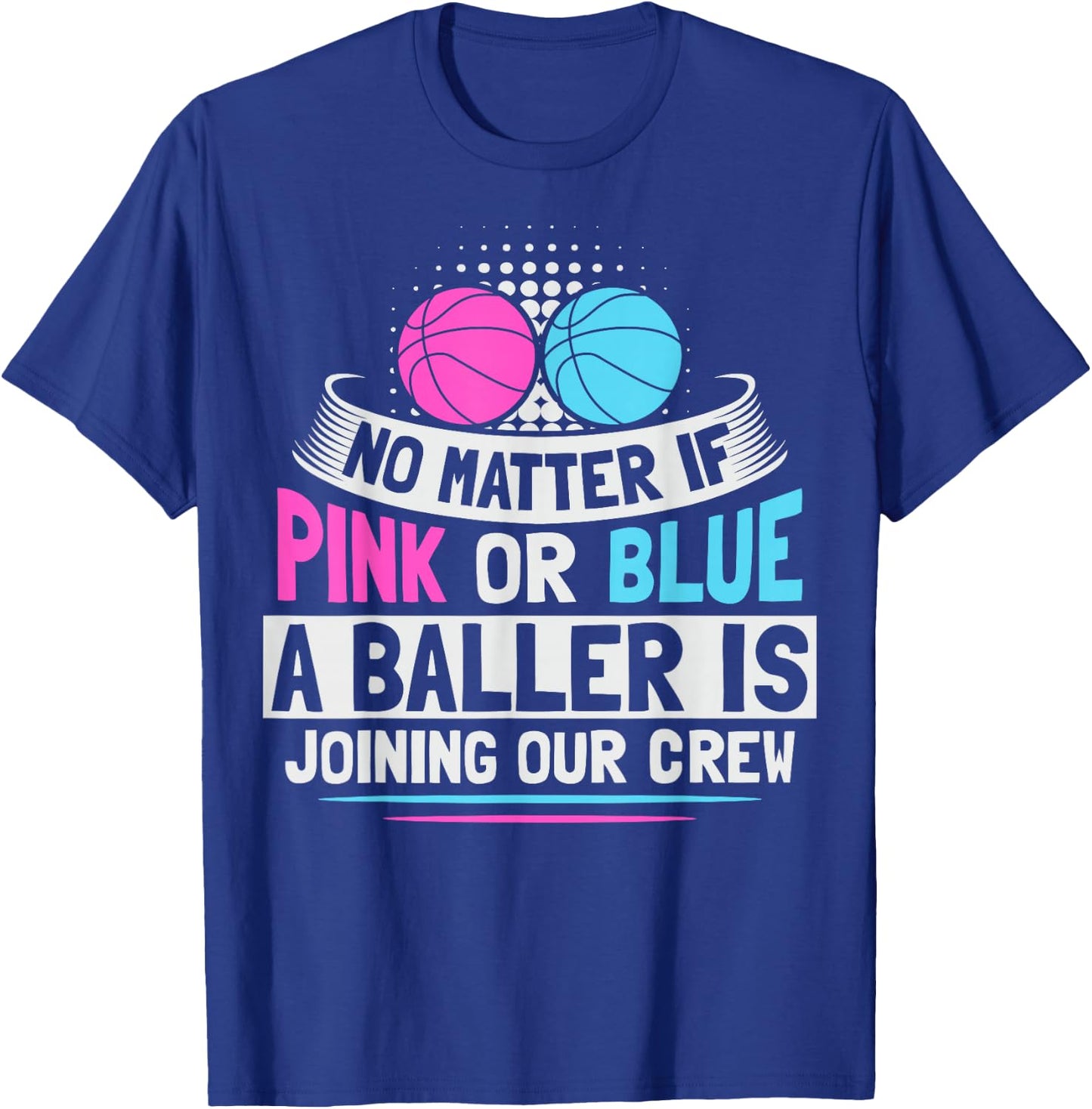 Gender Reveal Basketball Design for a Basketball Player T-Shirt - T-Shirt | Royal