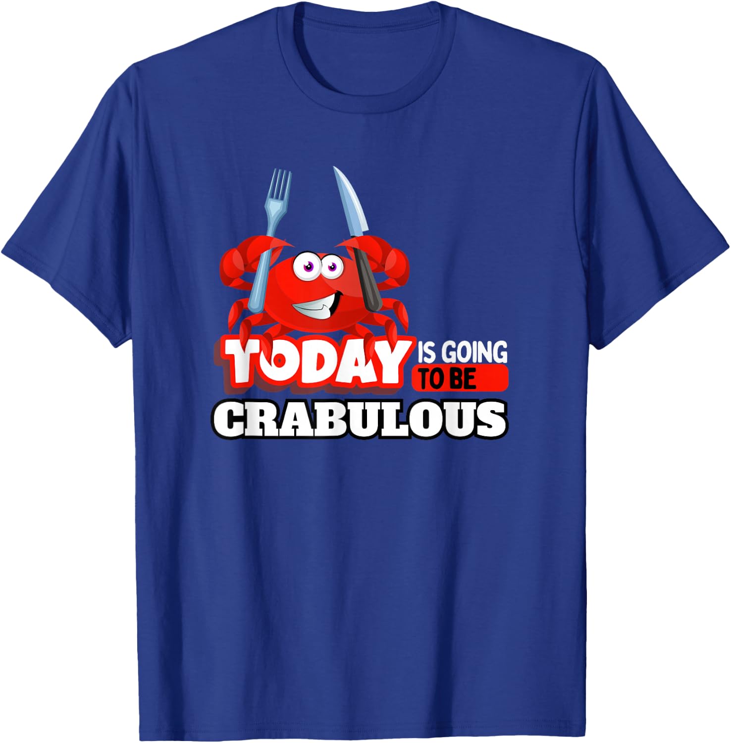 Funny Crab Eating Seafood Lover Crabbing Red Crabs T-Shirt - T-Shirt | Royal