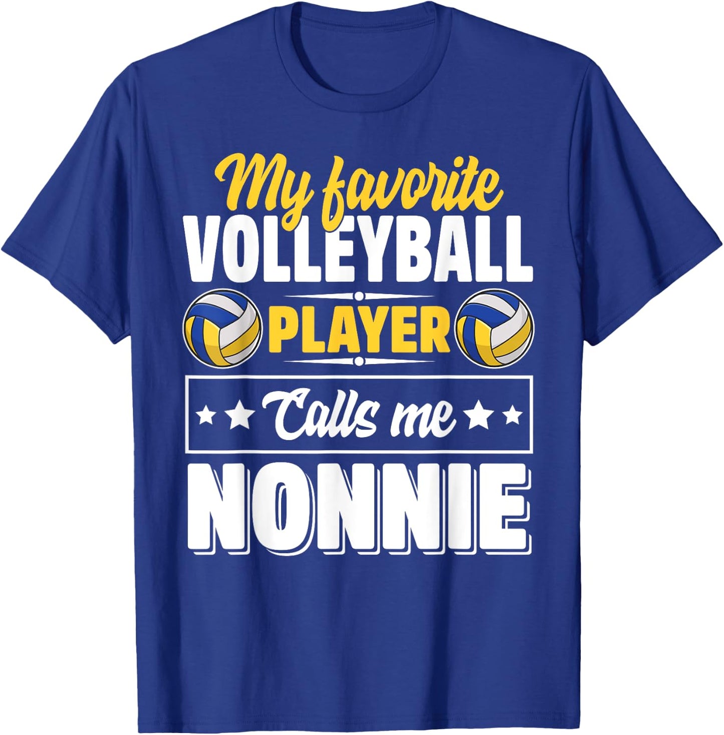 My Favorite Volleyball Player Calls Me Nonnie Mother's Day T-Shirt - T-Shirt | Royal
