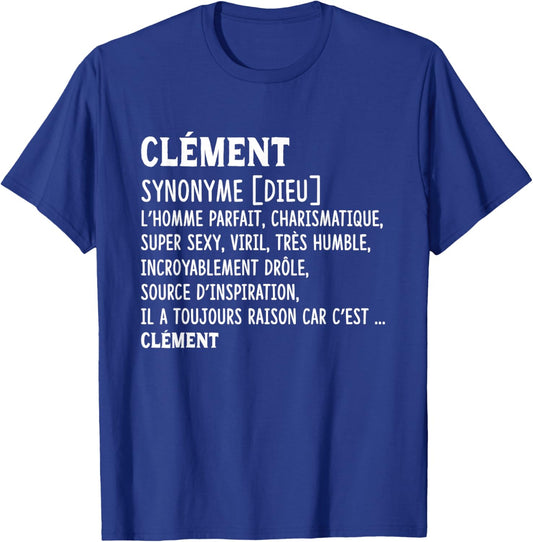 Man Humor Name Custom Clement Definition , Black, S T-Shirt - T-Shirt | Royal
