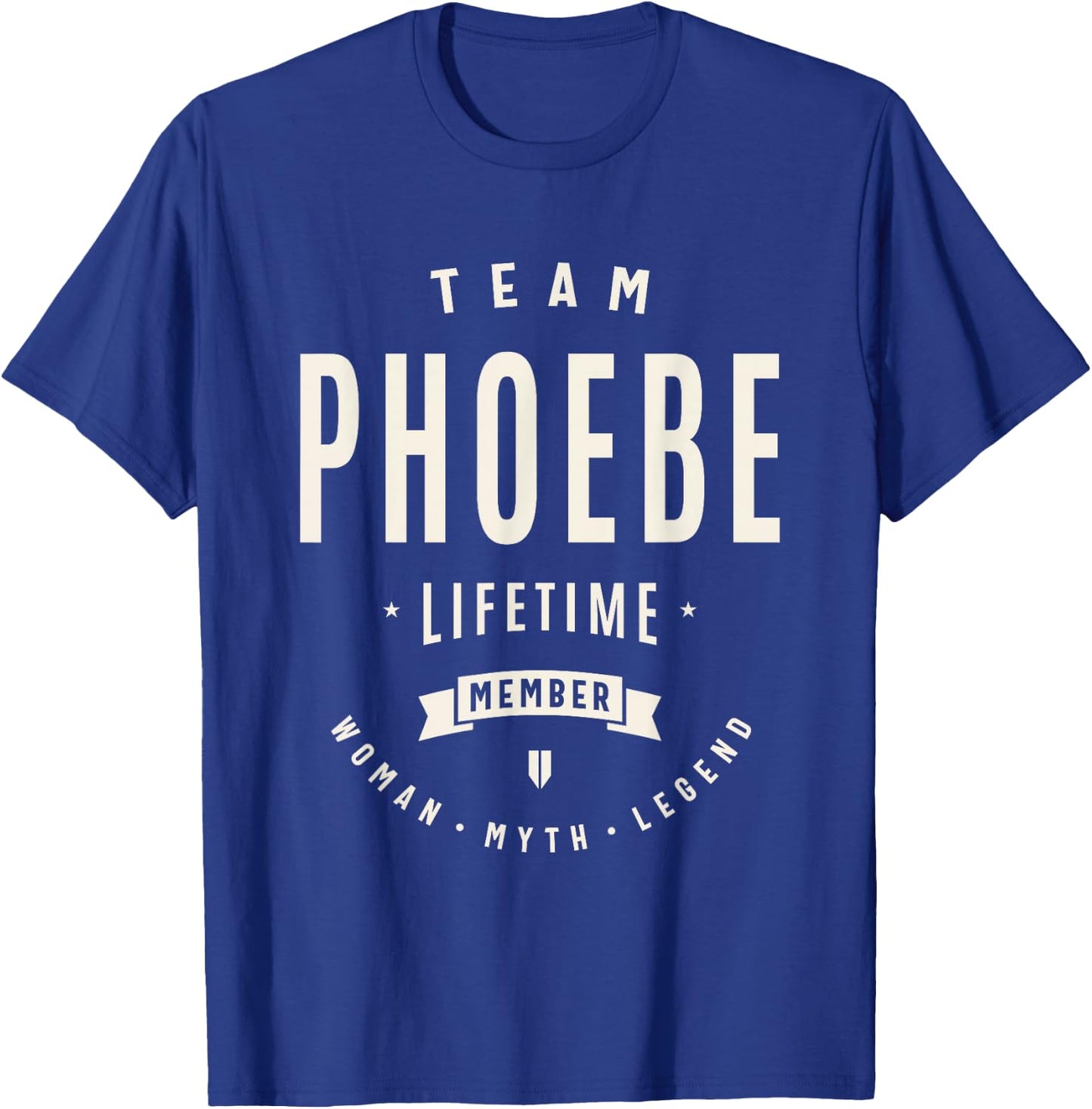 Team Phoebe Lifetime Member Funny Name Phoebe T-Shirt - T-Shirt | Royal