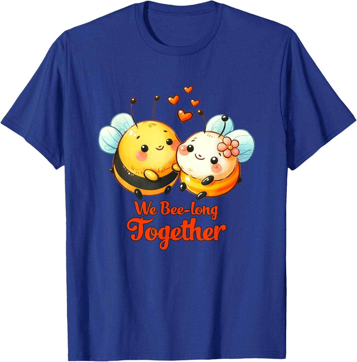 We Bee-Long Together Funny Dad Joke Design T-Shirt - T-Shirt | Royal