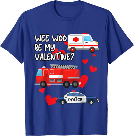 The Funny Medic Wee Woo Be My Valentine Firetruck Ambulance Police Car EMS , Small, Black T-Shirt - T-Shirt | Royal