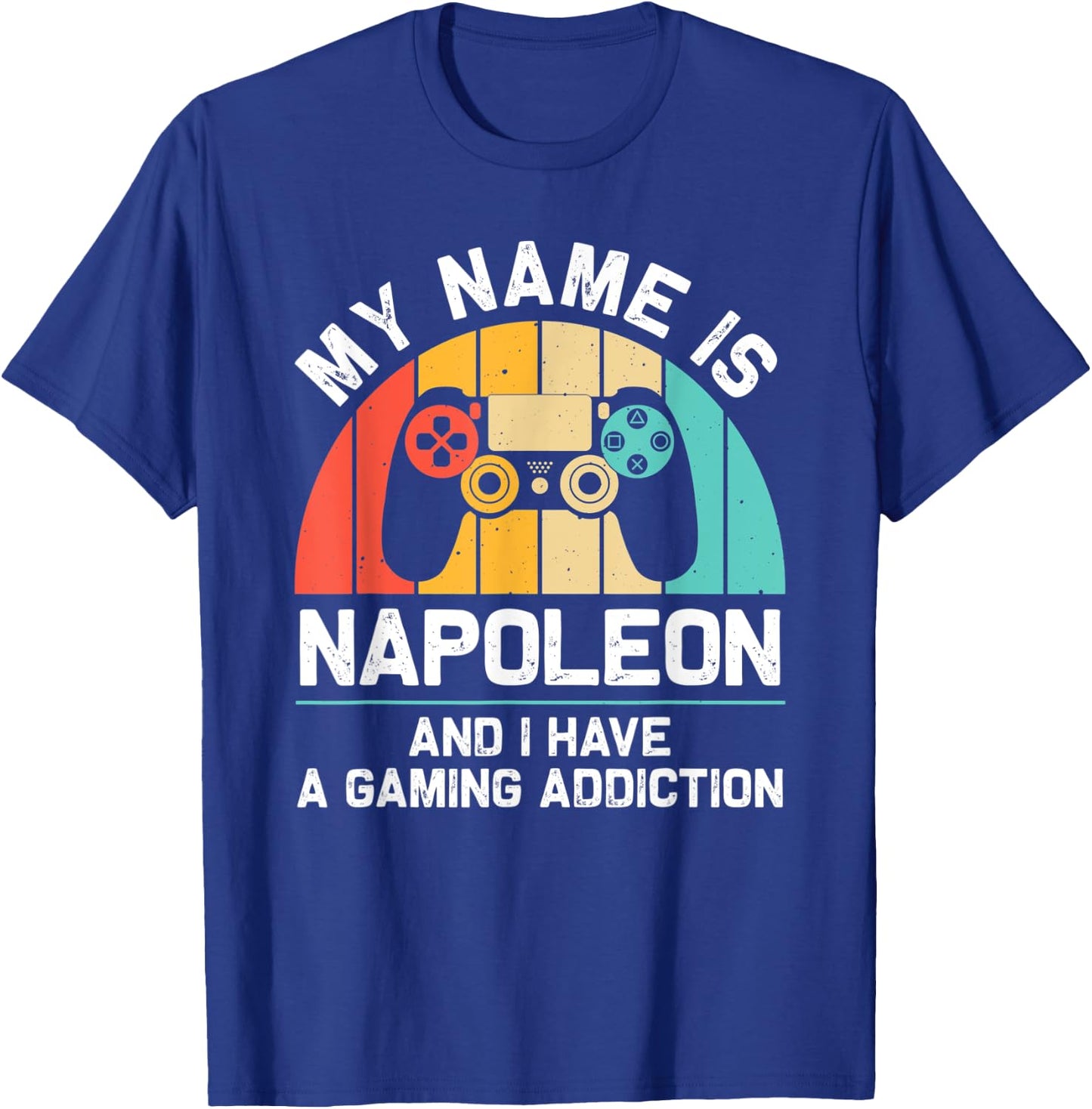 NAPOLEON Gift Name Personalized Funny Gaming Geek Birthday T-Shirt - T-Shirt | Royal