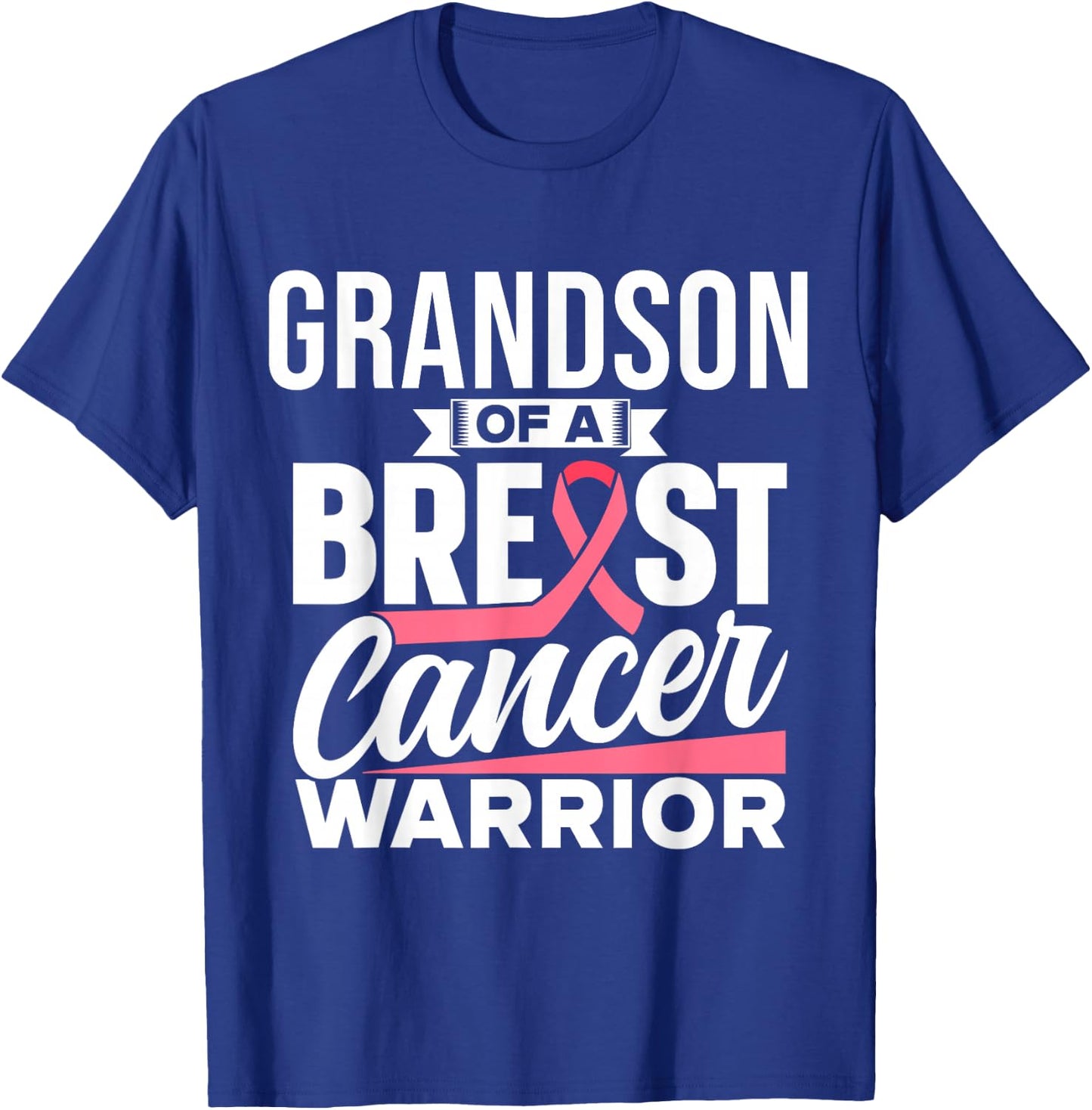 Grandson Of A Breast Cancer Warrior Support Breast Cancer T-Shirt - T-Shirt | Royal