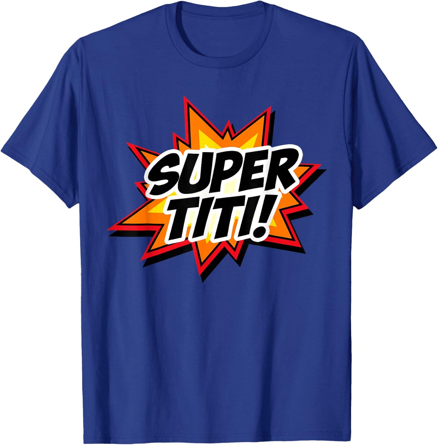 Super Titi Super Aunt Spanish Tía Superhero T-Shirt - T-Shirt | Royal