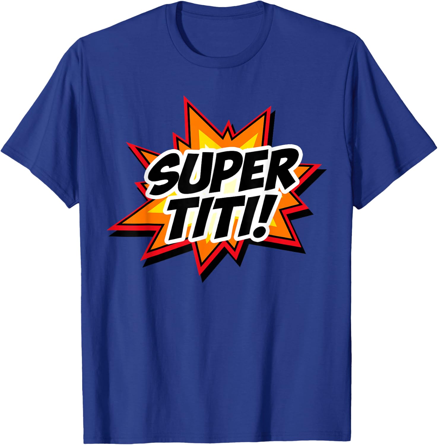 Super Titi Super Aunt Spanish Tía Superhero T-Shirt - T-Shirt | Royal