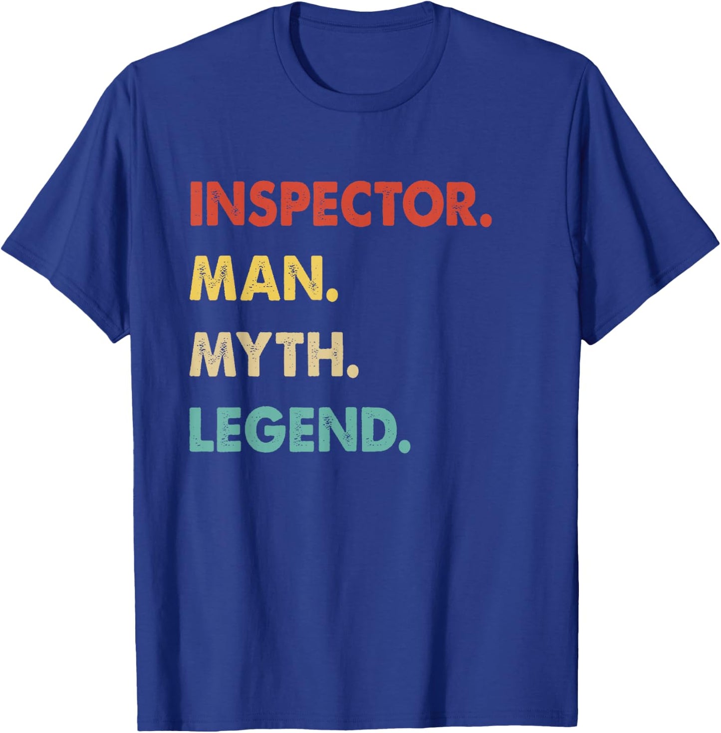 Inspector Man Myth Legend T-Shirt - T-Shirt | Royal