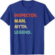Inspector Man Myth Legend T-Shirt - T-Shirt | Royal