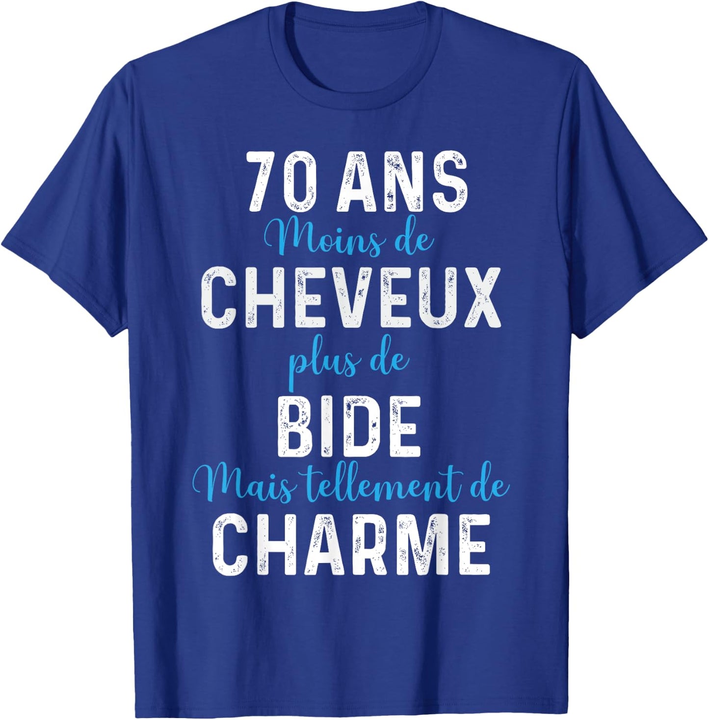 70th Birthday Gift Man Humour T-Shirt - T-Shirt | Royal