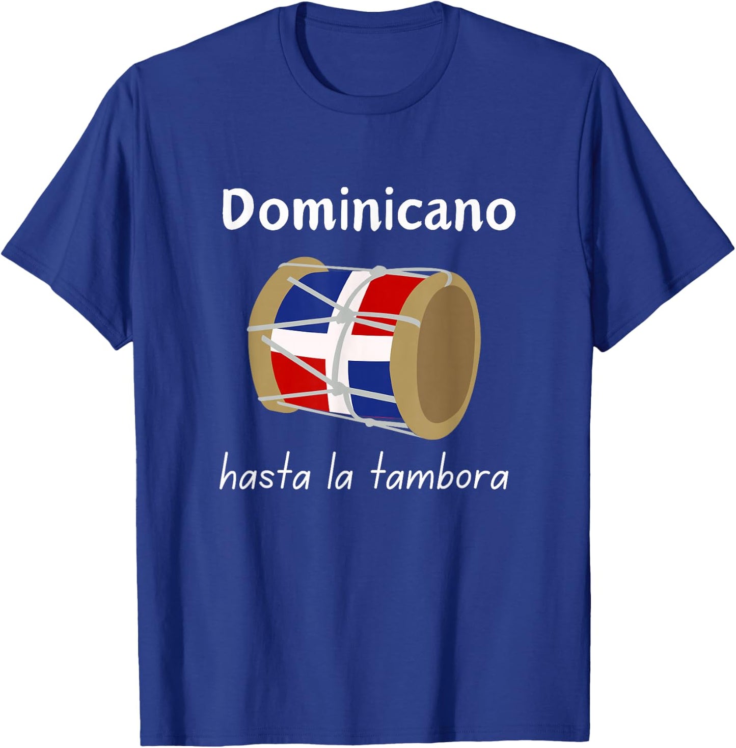 Dimelo Ke Lo Ke Dominican Republic Flag Hasta La Tambora T-Shirt - T-Shirt | Royal
