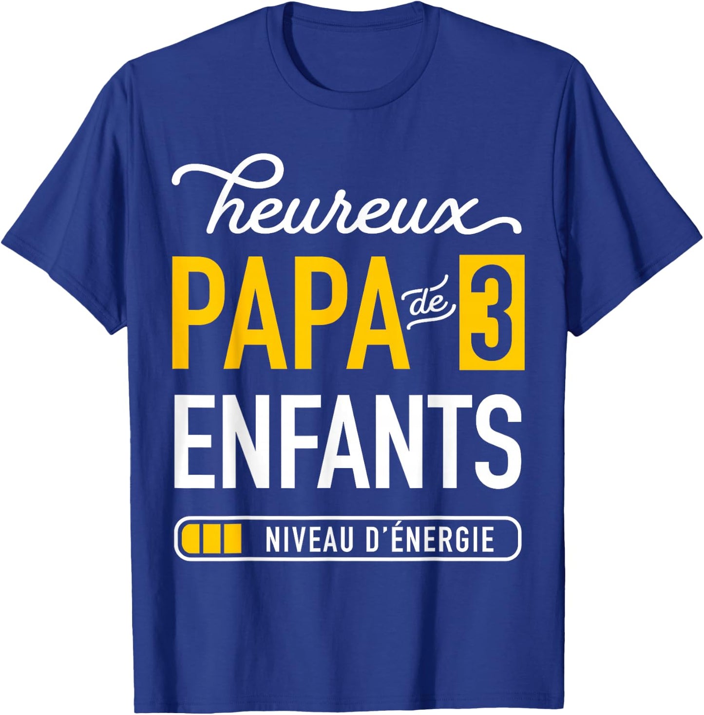 Funny Happy Dad Of 3 Kids For Tired Dad T-Shirt - T-Shirt | Royal