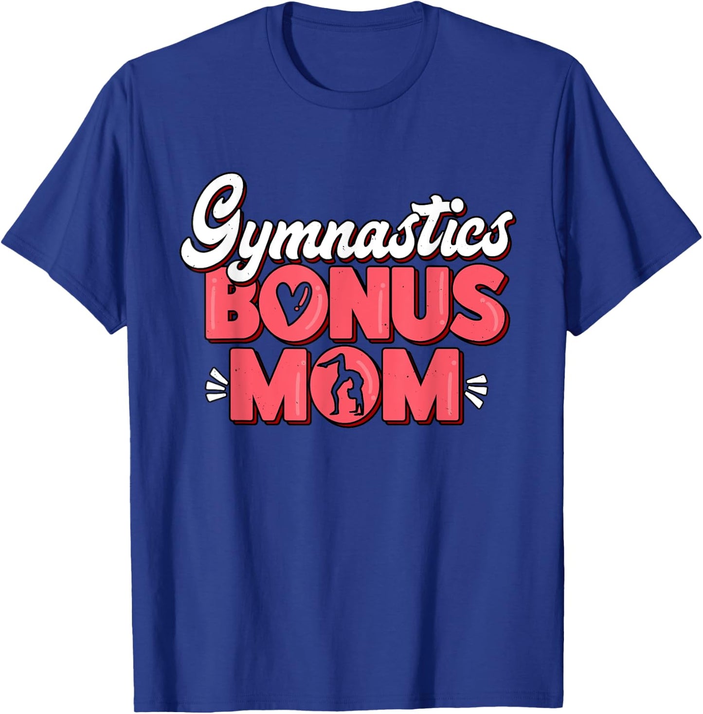 Gymnastics Bonus Mom Gymnast Athletes Stepmom Fan T-Shirt - T-Shirt | Royal