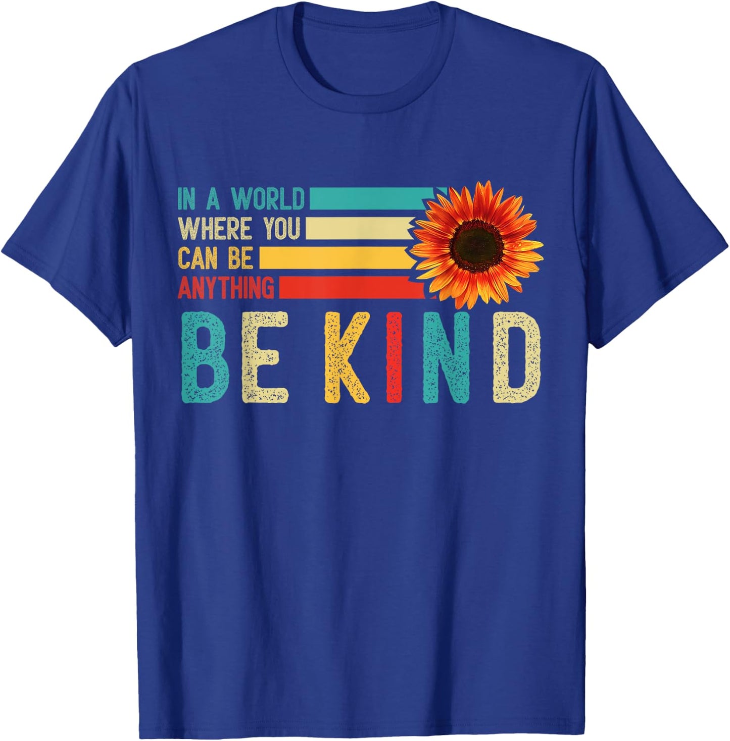 Sunflower Be Kind World Kindness Day Retro Teachers Students T-Shirt - T-Shirt | Royal