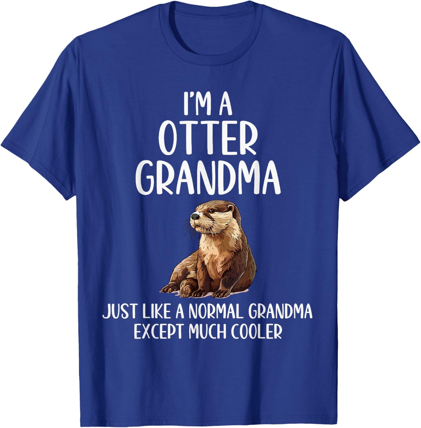 Otter Grandma Definition Otter Animal Lovers Mothers Day T-Shirt - T-Shirt | Royal