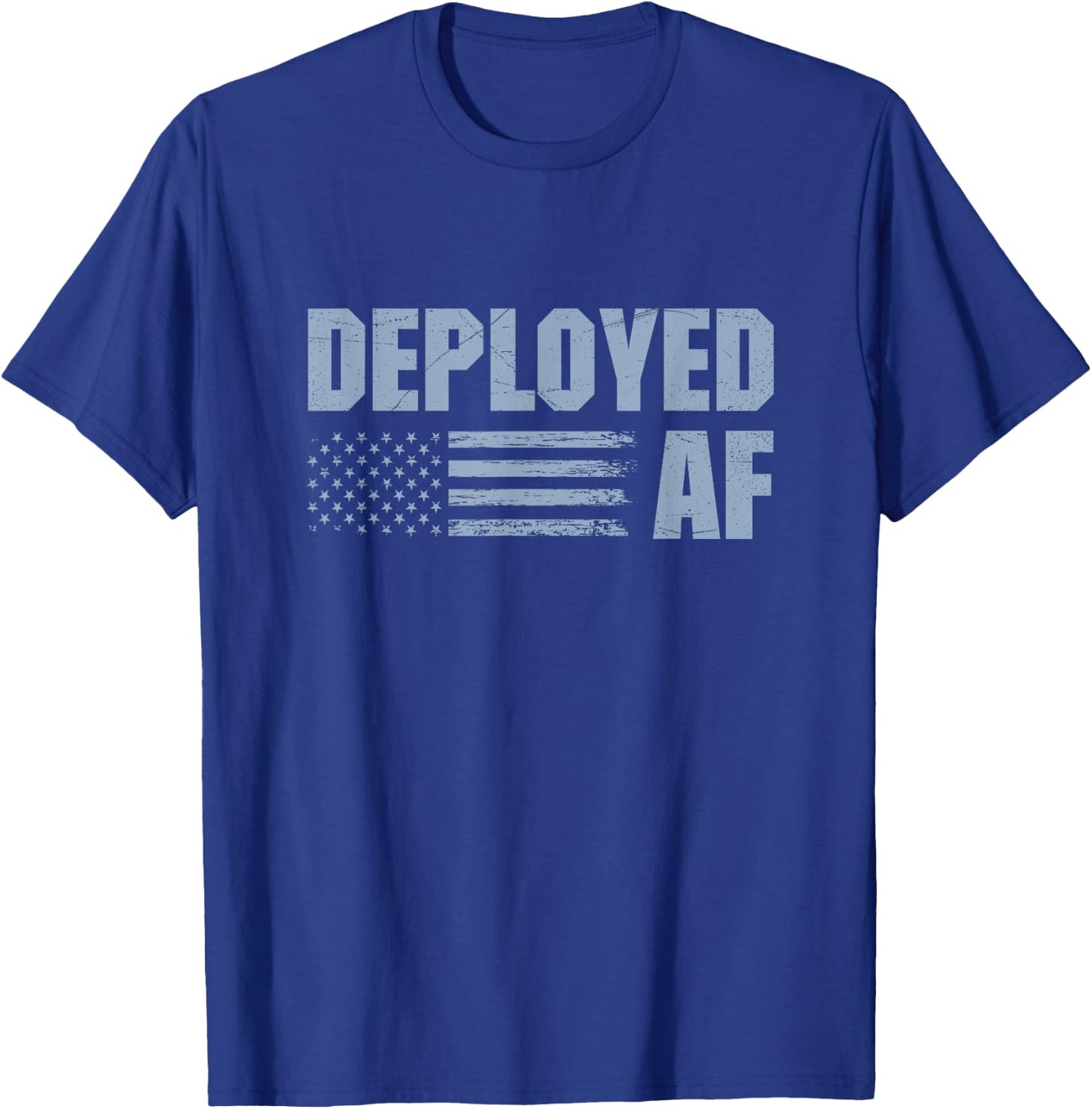 Deployed AF Funny Deployment Gift Military Husband Wife T-Shirt - T-Shirt | Royal